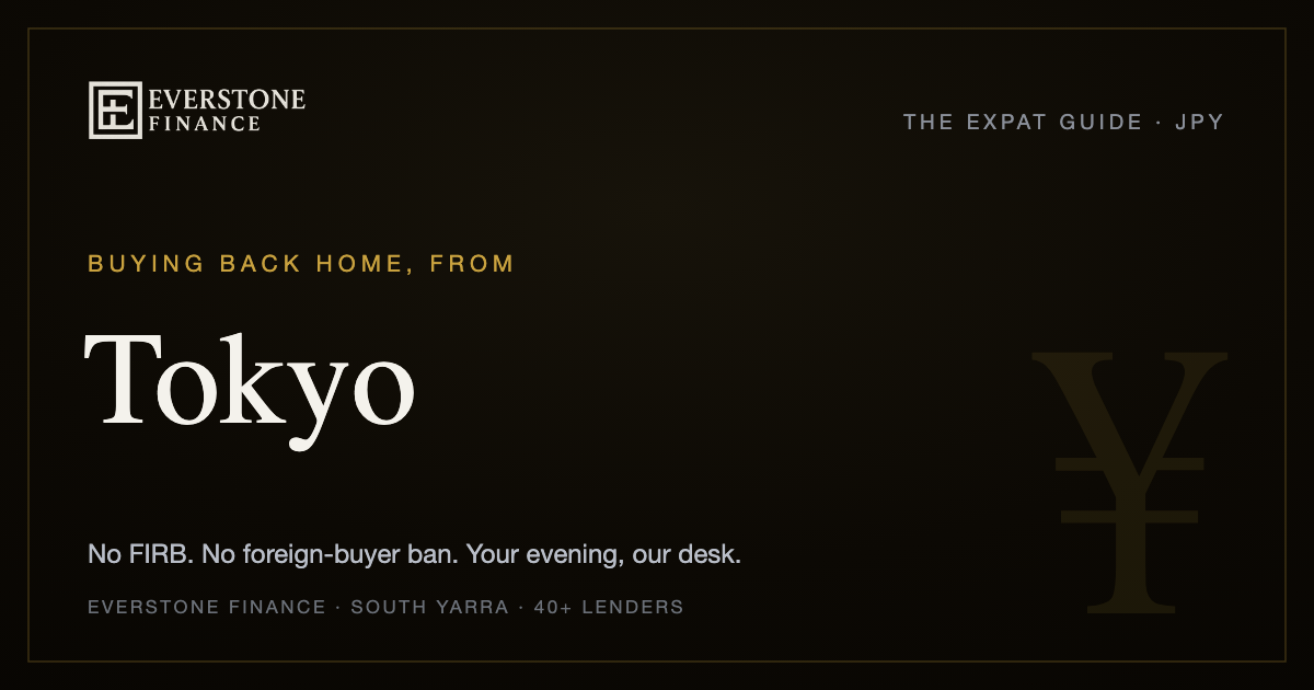 Buying back home from Tokyo: the Everstone Finance expat guide. No FIRB, no foreign-buyer ban for Australian citizens and permanent residents; former-banker brokers comparing 40+ lenders, working your evening from South Yarra.
