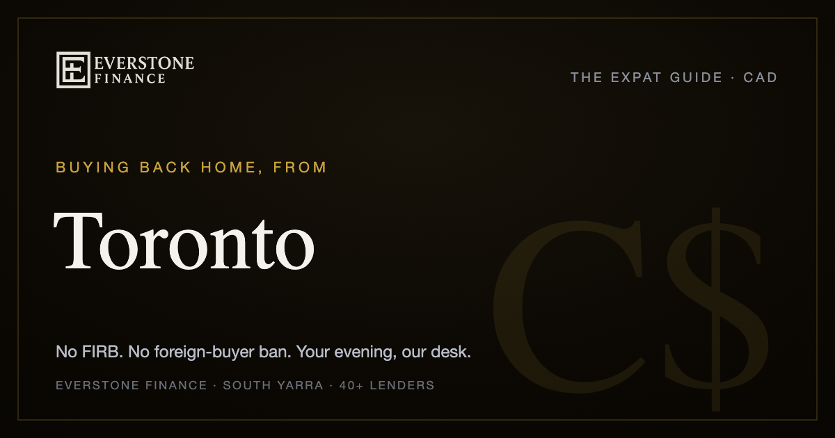 Buying back home from Toronto: the Everstone Finance expat guide. No FIRB, no foreign-buyer ban for Australian citizens and permanent residents; former-banker brokers comparing 40+ lenders, working your evening from South Yarra.
