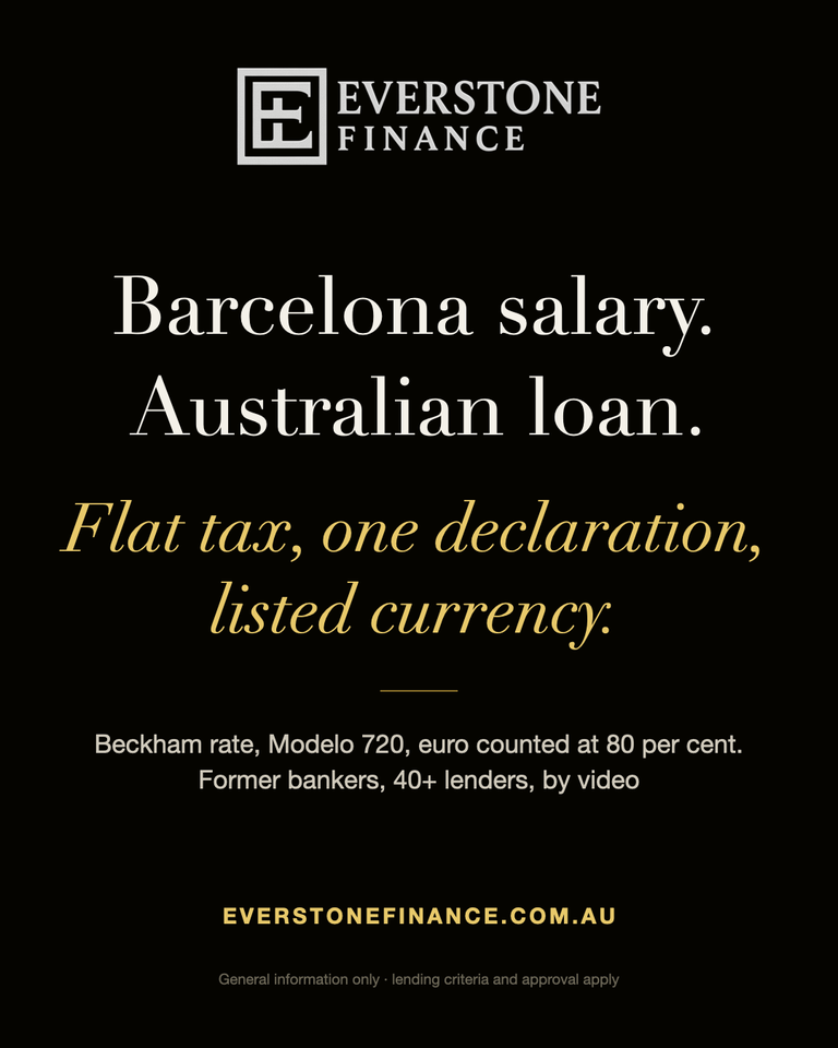 Australian expats in Spain: Barcelona salary, Australian loan. Flat tax, one declaration, listed currency. Beckham rate, Modelo 720, euro counted at 80 per cent. Everstone Finance, former bankers, 40 plus lenders.